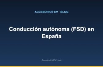 Conducción autónoma (FSD) en España (febrero 2026)